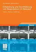 E-Book (pdf) Entwicklung und Durchführung von Bauprojekten im Bestand von Bert Bielefeld, Mathias Wirths