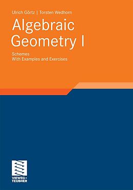 E-Book (pdf) Algebraic Geometry von Ulrich Görtz, Torsten Wedhorn