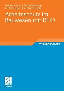 E-Book (pdf) Arbeitsschutz im Bauwesen mit RFID von Manfred Helmus, Selcuk Nisancioglu, Berit Offergeld