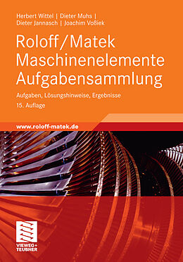 E-Book (pdf) Roloff/Matek Maschinenelemente Aufgabensammlung von Herbert Wittel, Dieter Muhs, Dieter Jannasch