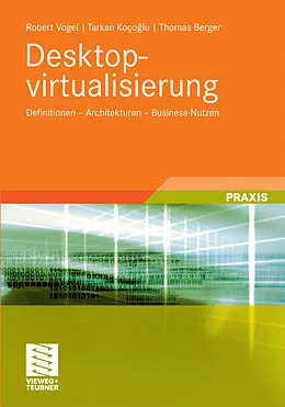 E-Book (pdf) Desktopvirtualisierung von Robert Vogel, Tarkan Kocoglu, Thomas Berger