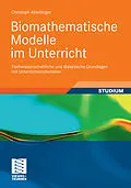 E-Book (pdf) Biomathematische Modelle im Unterricht von Christoph Ableitinger