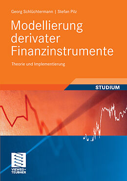 E-Book (pdf) Modellierung derivater Finanzinstrumente von Georg Schlüchtermann, Stefan Pilz