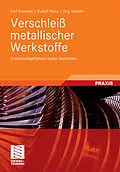 E-Book (pdf) Verschleiß metallischer Werkstoffe von Karl Sommer, Rudolf Heinz, Jörg Schöfer
