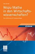 E-Book (pdf) Wozu Mathe in den Wirtschaftswissenschaften? von Uwe Jensen