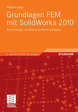 E-Book (pdf) Grundlagen FEM mit SolidWorks 2010 von Michael Brand