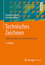 E-Book (pdf) Technisches Zeichnen von Susanna Labisch, Christian Weber