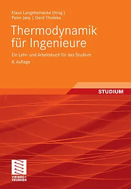 E-Book (pdf) Thermodynamik für Ingenieure von Klaus Langeheinecke, Peter Jany, Gerd Thieleke