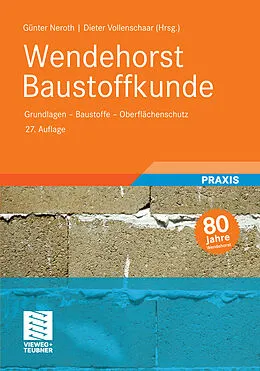 E-Book (pdf) Wendehorst Baustoffkunde von Günter Neroth, Dieter Vollenschaar, Ulrich Gerhardt