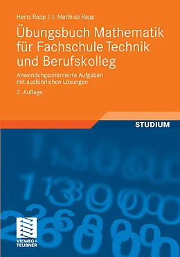 E-Book (pdf) Übungsbuch Mathematik für Fachschule Technik und Berufskolleg von Heinz Rapp, Jörg Matthias Rapp