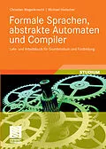 E-Book (pdf) Formale Sprachen, abstrakte Automaten und Compiler von Christian Wagenknecht, Michael Hielscher