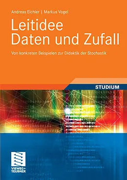 E-Book (pdf) Leitidee Daten und Zufall von Andreas Eichler, Markus Vogel