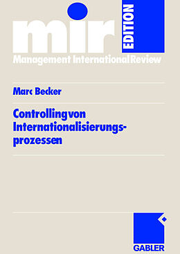 Kartonierter Einband Controlling von Internationalisierungs-prozessen von Marc Becker