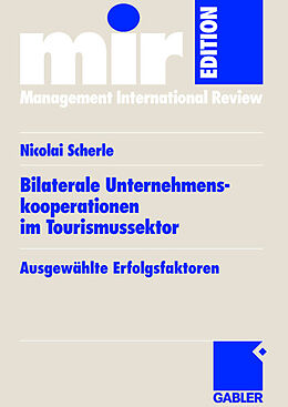 Kartonierter Einband Bilaterale Unternehmenskooperationen im Tourismussektor von Nicolai Scherle