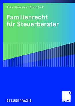 Kartonierter Einband Familienrecht für Steuerberater von Burkhart Meichsner, Stefan Arndt