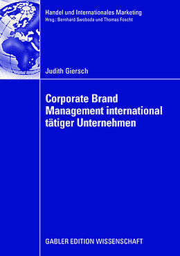 Kartonierter Einband Corporate Brand Management international tätiger Unternehmen von Judith Giersch