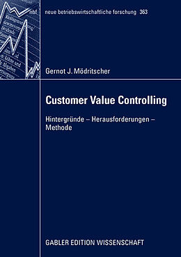 Kartonierter Einband Customer Value Controlling von Gernot Mödritscher