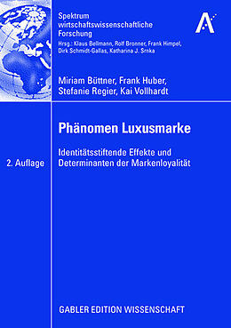Kartonierter Einband Phänomen Luxusmarke von Miriam Büttner, Frank Huber, Stefanie Regier