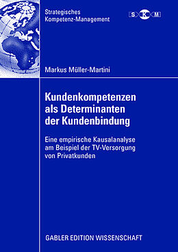 Kartonierter Einband Kundenkompetenzen als Determinanten der Kundenbindung von Markus Müller-Martini