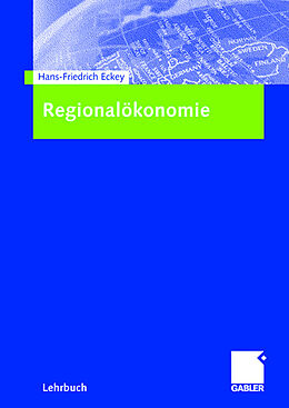 Kartonierter Einband Regionalökonomie von Hans Friedrich Eckey