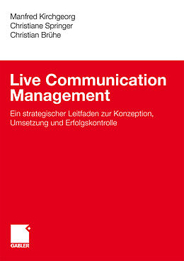 Fester Einband Live Communication Management von Manfred Kirchgeorg, Christiane Springer, Christian Brühe