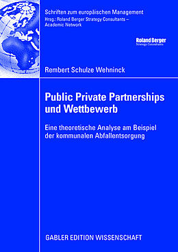 Kartonierter Einband Public Private Partnerships und Wettbewerb von Rembert Schulze Wehninck
