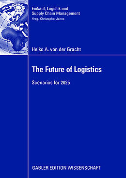 Livre Relié The Future of Logistics de Heiko von der Gracht