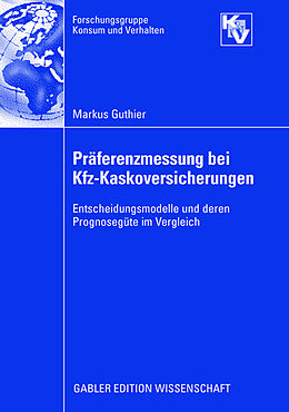 Kartonierter Einband Präferenzmessung bei Kfz-Kaskoversicherungen von Markus Guthier
