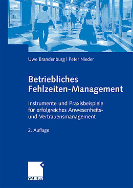 Kartonierter Einband Betriebliches Fehlzeiten-Management von Uwe Brandenburg, Peter Nieder