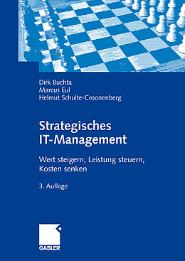 Fester Einband Strategisches IT-Management von Dirk Buchta, Marcus Eul, Helmut Schulte-Croonenberg