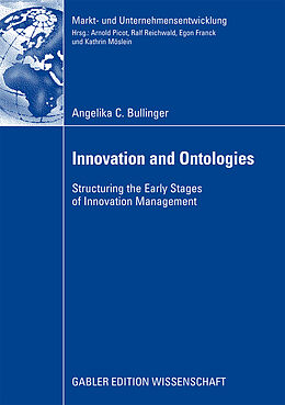 Kartonierter Einband Innovation and Ontologies von Angelika Bullinger