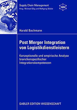 Kartonierter Einband Post Merger Integration von Logistikdienstleistern von Harald Bachmann