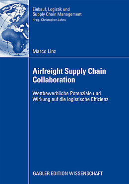 Kartonierter Einband Airfreight Supply Chain Collaboration von Marco Linz