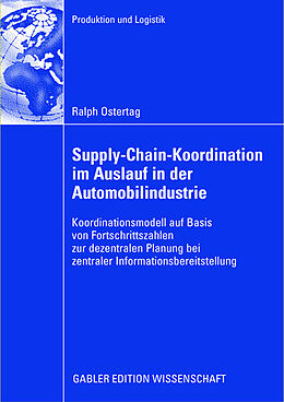 Kartonierter Einband Supply-Chain-Koordination im Auslauf in der Automobilindustrie von Ralph Ostertag
