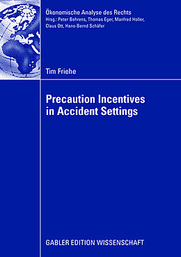Couverture cartonnée Precaution Incentives in Accident Settings de Tim Friehe