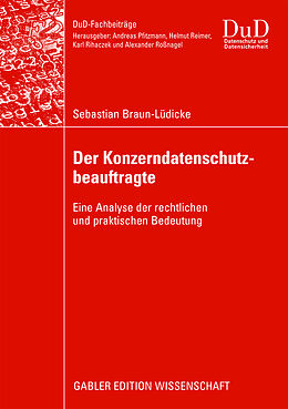 Kartonierter Einband Der Konzerndatenschutzbeauftragte von Sebastian Braun-Lüdicke
