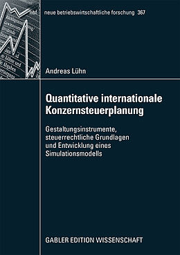Kartonierter Einband Quantitative internationale Konzernsteuerplanung von Andreas Lühn
