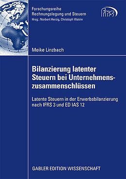 Kartonierter Einband Bilanzierung latenter Steuern bei Unternehmenszusammenschlüssen von Meike Linzbach