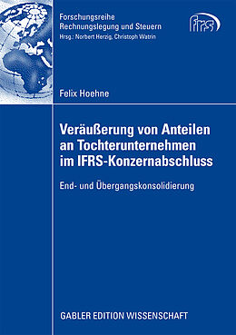 Kartonierter Einband Veräußerung von Anteilen an Tochterunternehmen im IFRS-Konzernabschluss von Felix Hoehne