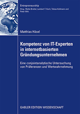 Kartonierter Einband Kompetenz von IT-Experten in internetbasierten Gründungsunternehmen von Matthias Häsel
