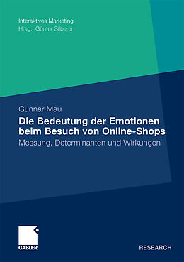 Kartonierter Einband Die Bedeutung der Emotionen beim Besuch von Online-Shops von Gunnar Mau