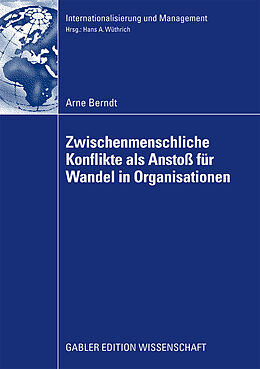 Kartonierter Einband Zwischenmenschliche Konflikte als Anstoß von Wandel in Organisationen von Arne Berndt