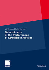 Couverture cartonnée Determinants of the Performance of Strategic Initiatives de Wolfgang Kaltenbrunn