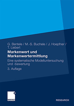Kartonierter Einband Markenwert und Markenwertermittlung von Günter Bentele, Mark-Steffen Buchele, Jörg Hoepfner