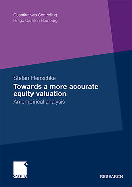 Kartonierter Einband Towards a more accurate equity valuation von Stefan Henschke