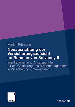 Kartonierter Einband Neuausrichtung der Versicherungsaufsicht im Rahmen von Solvency II von Marion Rittmann