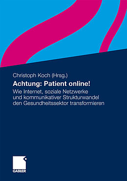 Kartonierter Einband Achtung: Patient online! von 