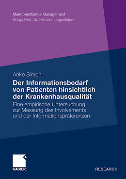 Kartonierter Einband Der Informationsbedarf von Patienten hinsichtlich der Krankenhausqualität von Anke Simon