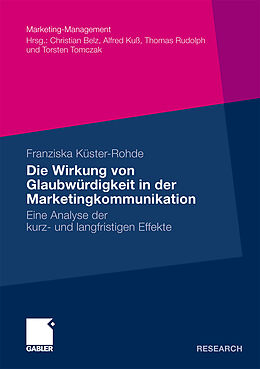 Kartonierter Einband Die Wirkung von Glaubwürdigkeit in der Marketingkommunikation von Franziska Küster-Rohde