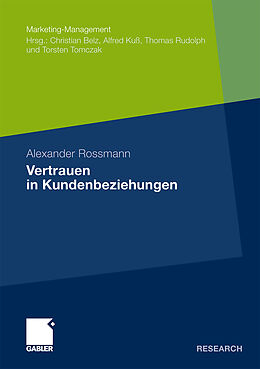 Kartonierter Einband Vertrauen in Kundenbeziehungen von Alexander Rossmann